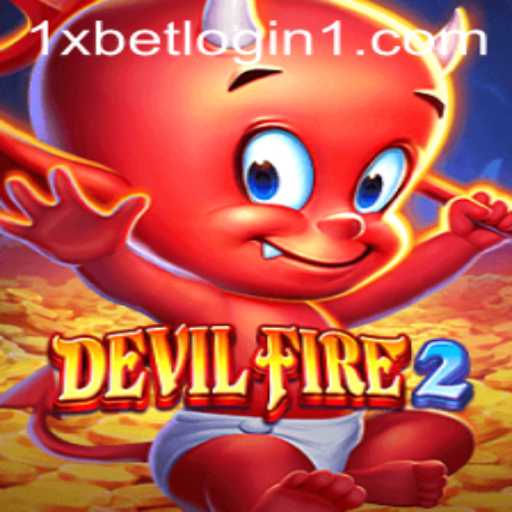 Exploring the Exciting World of DevilFire2 and Navigating 1xbet Login