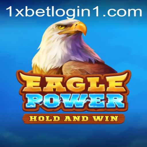 Exploring the Thrilling World of EaglePower and Navigating 1xBet Login