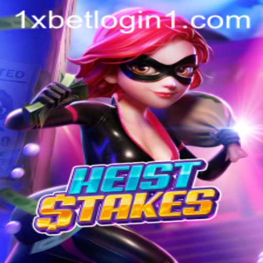 Unlock the Thrills of HeistStakes with 1xbet Login
