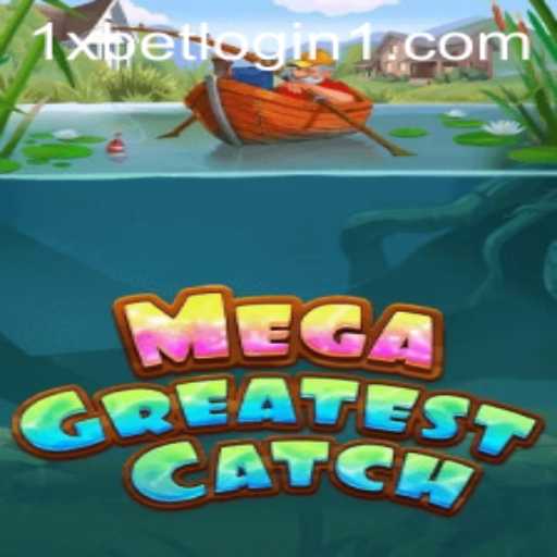 Experience the Excitement of MegaGreatestCatch: Dive into the Ultimate Gaming Adventure